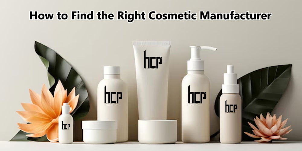 How to Find the Right Cosmetic Manufacturer for Your Brand